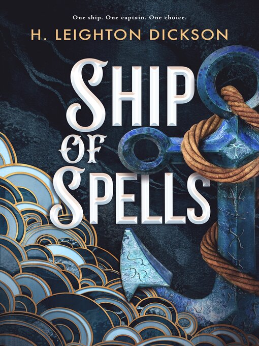 Title details for Ship of Spells by H. Leighton Dickson - Wait list